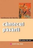 Cantecul pasarii | Anthony de Mello, Mix