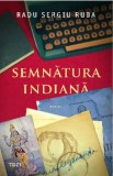Cumpara ieftin Semnatura indiana/Radu Sergiu Ruba
