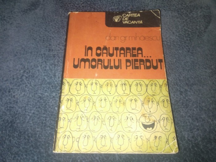 DAN GR MIHAESCU - IN CAUTAREA UMORULUI PIERDUT