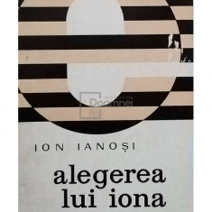 Ion Ianosi - Alegerea lui Iona (semnata) (editia 1974)