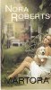 Nora Roberts - Martora, Litera