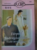 TARMUL INDRAGOSTITILOR-NOELLE BERRY MCCUE-225351