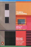 Building and Dwelling | Richard Sennett, 2020