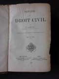 PRINCIPES DE DROIT CIVIL - F. LAURENT VOL. 9 (CARTE IN LIMBA FRANCEZA)