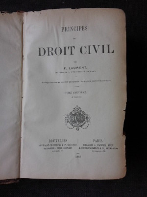 PRINCIPES DE DROIT CIVIL - F. LAURENT VOL. 9 (CARTE IN LIMBA FRANCEZA) foto