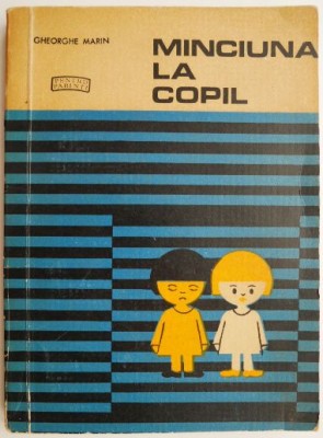 Minciuna la copil &amp;ndash; Gheorghe Marin foto