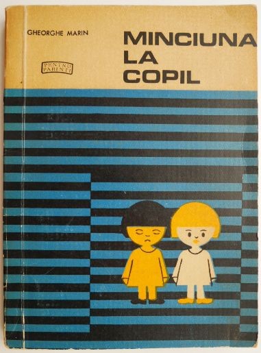Minciuna la copil &ndash; Gheorghe Marin