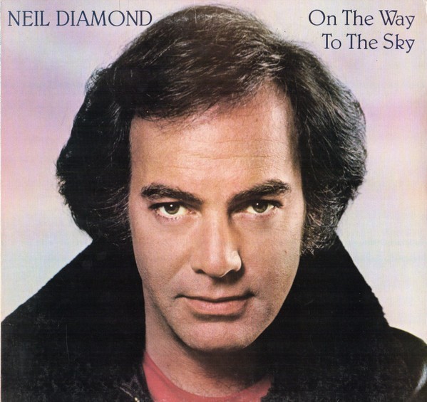 Vinil LP Neil Diamond &ndash; On The Way To The Sky (EX)
