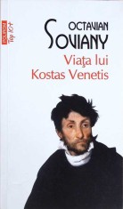 VIATA LUI KOSTAS VENETIS-OCTAVIAN SOVIANY-275771