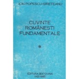Ion Popescu-Sireteanu - Cuvinte romanesti fundamentale vol.1 - 128609