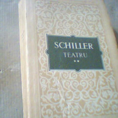 Friedrich Schiller - TEATRU { volumul 2 : DON CARLOS * WILHELM TELL / 1955