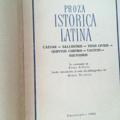 PROZA ISTORICA LATINA- CAESAR/ SALLUSTIUS/ TITUS LIVIUS/ TACITUS/ SUETONIUS