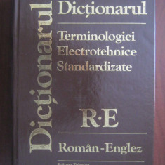 Dictionarul terminologiei electrotehnice standardizate Ro-En / En-Ro