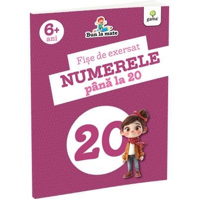 Fise De Exersat Numerele Pana La 20, - Editura Gama foto