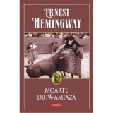 Moarte dupa-amiaza - Ernest Hemingway