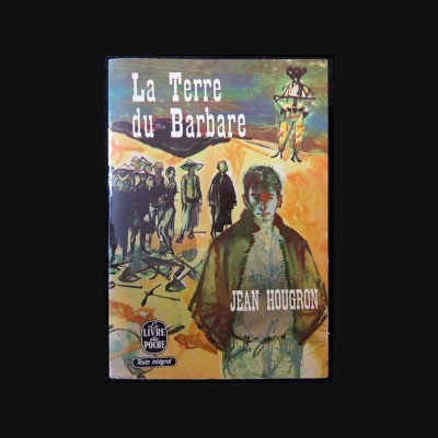 Jean Hougron - La terre du Barbare foto