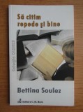 Bettina Soulez - Să citim repede și bine