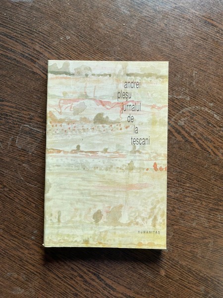 Andrei Plesu - Jurnalul de la Tescani