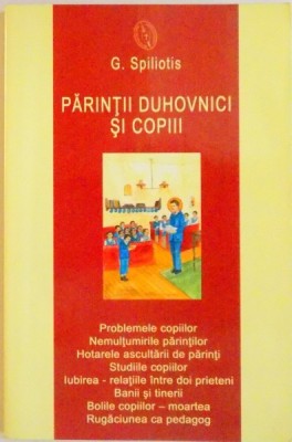 PARINTII DUHOVNICI SI COPIII de G. SPILIOTIS, 2006 foto