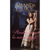 Amanda Quick - Rendez-vous la miezul noptii (Editia: 2013)