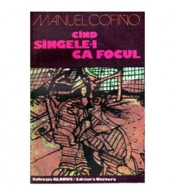 Manuel Cofino - Cind singele-i ca focul - 112519 foto