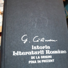 ISTORIA LITERATURII ROMANE DE LA ORIGINI PANA IN PREZENT G. CALINESCU