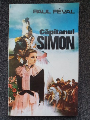 CAPITANUL SIMON - Paul Feval foto