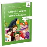 Invat sa citesc cu litere mari! Corbul si vulpea. Sarea in bucate