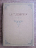 Ivan Sergheevici Turgheniev - Opere volumul 2 (1953, editie cartonata)