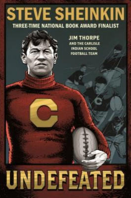 Undefeated: Jim Thorpe and the Carlisle Indian School Football Team foto