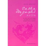 Alice Nastase - Cartea dragostei. Avon. 13 ani de pasiune, istorii de viata, miracole, iubiri - 135634