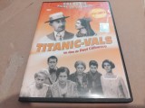 DVD Titanic vals - Colectia Filme de vacanta