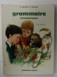 GRAMMAIRE FUNCTIONELLE , DE LA GRAMMAIRE A L &#039;EXPRESSION ECRITE par R. VAILLOT et R. MAITRE , C.M. 8e et 7e , dessins de PAUL DURAND , 1967