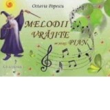 Melodii Vrajite pentru Pian - Octavia Popescu