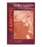 Elias Canetti - Limba salvata. Istoria unei tinereti - 118594