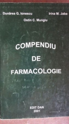 Compendiu de farmacologie- Dunarea G. Ionescu, Ostin C. Mungiu foto