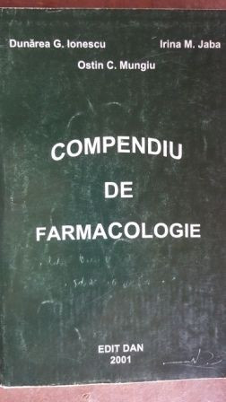 Compendiu de farmacologie- Dunarea G. Ionescu, Ostin C. Mungiu