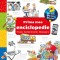 Prima Mea Enciclopedie: Priveste - Deschide Ferestrele - Minuneaza-Te, - Editura Casa