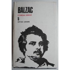 Comedia umana 5 &ndash; Honore de Balzac (supracoperta uzata)