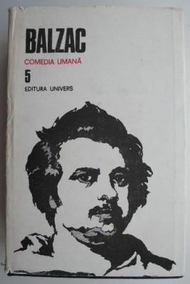 Comedia umana 5 &amp;ndash; Honore de Balzac (supracoperta uzata) foto