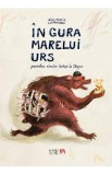 In gura marelui urs - Ana-Maria Lemnaru