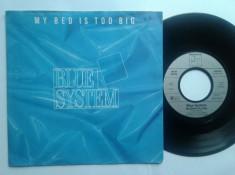 Blue System - My Bed Is Too Big (1988, Hansa) Disc vinil single 7&amp;quot; foto
