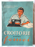 &quot;CROITORIE PENTRU FEMEI&quot;, N. Stanescu-Tautu, M. Andrusca, 1959, Alta editura