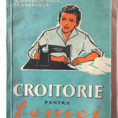 "CROITORIE PENTRU FEMEI", N. Stanescu-Tautu, M. Andrusca, 1959