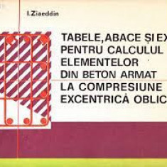 Tabele, abace si exemple pentru calculul elementelor din beton armat la compresiune excentrica oblica - Fr. Eolovits