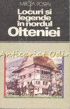 Locuri si Legende in Nordul Olteniei - Mircea Pospai, Bucuresti 1987, Mitologie Romaneasca, Carte Beletristica, Editura Sport-Turism