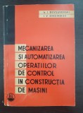 MECANIZAREA SI AUTOMATIZAREA OPERATIILOR DE CONTROL IN CONSTRUCTIA DE MASINI