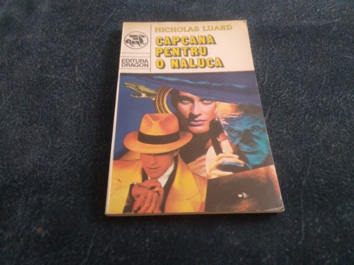 NICHOLAS LUARD - CAPCANA PENTRU O NALUCA