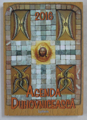 AGENDA DUHOVNICEASCA 2016 , CU APOFTEGME DIN SCRIERILE SF. GRIGORIE DE NYSSA , 2015 foto