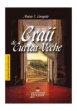 Craii de Curtea-Veche - Paperback brosat - Mateiu I. Caragiale - Mondoro